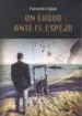AudioLibro Un Exodo Ante el Espejo de Fernando Ojeda Lopez Tapia