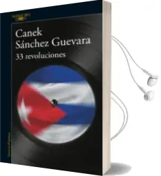 Descargar AudioLibro 33 Revoluciones de Canek Sanchez Guevara año 2016