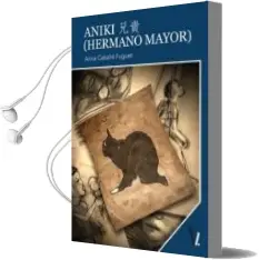 Descargar AudioLibro Aniki de Anna Caballe Fuguet año 2016