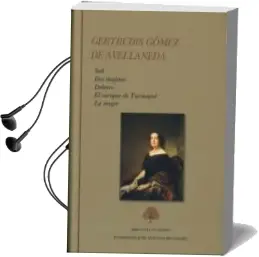 Descargar AudioLibro Antología: Novelas y Ensayo de Gertrudis Gomez De Avellaneda año 2016