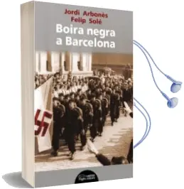 Descargar AudioLibro Boira Negra a Barcelona de Jordi Arbones año 2016