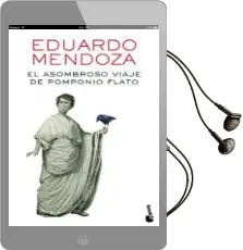 Descargar AudioLibro El Asombroso Viaje de Pomponio Flato de Eduardo Mendoza año 2016