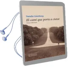 Descargar AudioLibro El Camí que Porta a Ciutat de Natalia Ginzburg año 2016