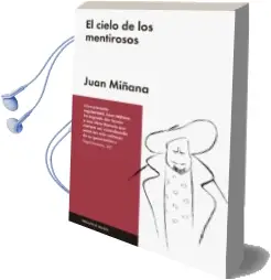 Descargar AudioLibro El Cielo de los Mentirosos de Joan Miñana año 2016