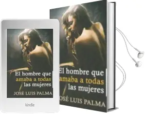 Descargar AudioLibro El Hombre que Amaba a Todas las Mujeres de Jose Luis Palma Gamiz año 2016