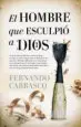 AudioLibro El Hombre que Esculpió a Dios de Fernando Carrasco