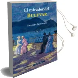 Descargar AudioLibro El Mirador del Bulevar de Ernesto Irastorza año 2016