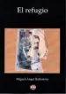 AudioLibro El Refugio de Miguel Angel Ballestero