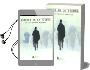 Descargar AudioLibro Intruso en la Tierra de Enrique George Muntané año 2016