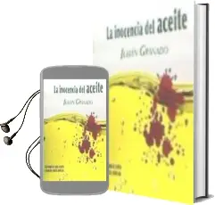Descargar AudioLibro La Inocencia del Aceite de Julian Granado año 2016