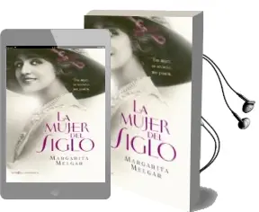 Descargar AudioLibro La Mujer del Siglo: Una Mujer, un Secreto, una Pasion de Margarita Melgar año 2016