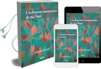 Descargar AudioLibro Las Buenas Intenciones de tia Nati de Liberta Bassas año 2016