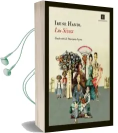 Descargar AudioLibro Los Sioux de Irene Handl año 2016
