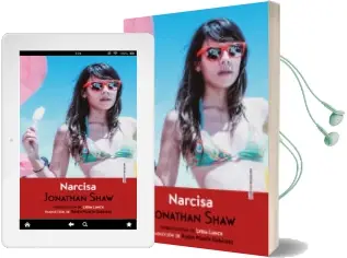 Descargar AudioLibro Narcisa de Jonathan Shaw año 2016
