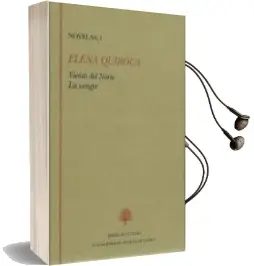 Descargar AudioLibro Novelas, i (Viento del Norte; la Sangre) de Elena Quiroga año 2016