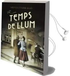 Descargar AudioLibro Temps de Llum de Silvia Tarrago Castrillon año 2016