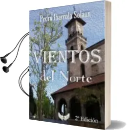 Descargar AudioLibro Vientos del Norte de Pedro Ibarrola Solaun año 2016