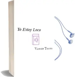 Descargar AudioLibro Yo Estoy Loco de Vicente Torres año 2016