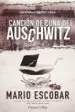 AudioLibro Cancion de Cuna de Auschwitz de Mario Escobar