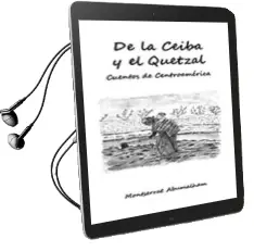 Descargar AudioLibro De la Ceiba y el Quetzal de Montserrat Abumalham año 2016