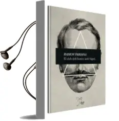Descargar AudioLibro El Club Dels Homes amb Bigoti de Ramon Pardina Villanueva año 2016