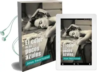 Descargar AudioLibro El Color de los Peces Azules de Josa Fructuoso año 2016