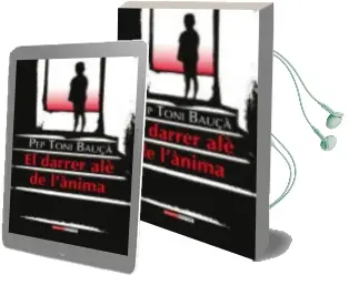Descargar AudioLibro El Darrer ale de l Anima de Pep Toni Bauza año 2016