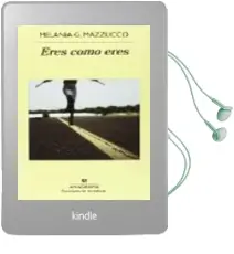 Descargar AudioLibro Eres Como Eres de Melania G. Mazzucco año 2016