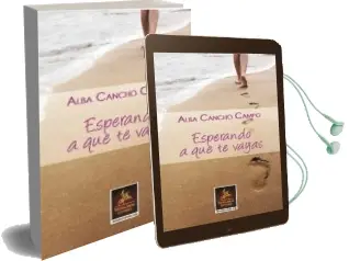 Descargar AudioLibro Esperando a que te Vayas de Alba Cancho Campo año 2016
