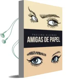Descargar AudioLibro (I.B.D) Amigas de Papel de Paulina Allende año 2016