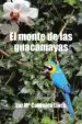AudioLibro (I.B.D.) el Monte de las Guacamayas de Luz Mª Cabrales Llach