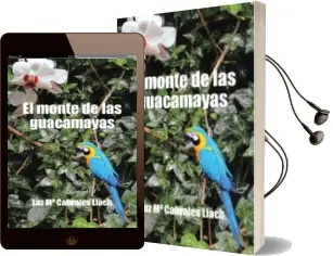 Descargar AudioLibro (I.B.D.) el Monte de las Guacamayas de Luz Mª Cabrales Llach año 2016
