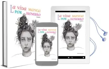 Descargar AudioLibro (I.B.D.) la Vida Manga por Hombro de Marimoñas Quesque año 2016