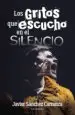 AudioLibro (I.B.D.) los Gritos que Escucho en el Silencio de Javier Sanchez Carranza