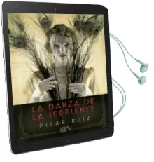 Descargar AudioLibro La Danza de la Serpiente de Pilar Ruiz año 2016