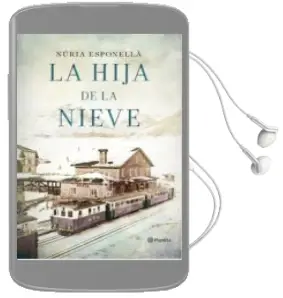 Descargar AudioLibro La Hija de la Nieve de Nuria Esponella año 2016