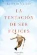 AudioLibro La Tentacion de ser Felices de Lorenzo Marone