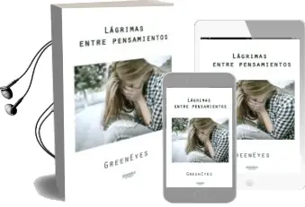 Descargar AudioLibro Lagrimas Entre Pensamientos de Greeneyes año 2016