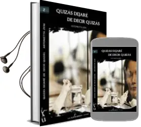Descargar AudioLibro Quizás Dejaré de Decir Quizás de Antonietta Zeni año 2016