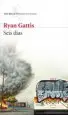 AudioLibro Seis Dias de Ryan Gattis