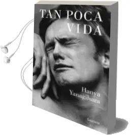 Descargar AudioLibro Tan Poca Vida de Hanya Yanagihara año 2016