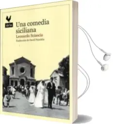 Descargar AudioLibro Una Comedia Siciliana de Leonardo Sciascia año 2016
