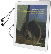 Descargar AudioLibro Una Historia Incomprensible y Otros Relatos de Odilon Redon año 2016