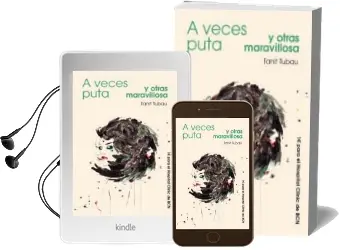 Descargar AudioLibro A Veces Puta y Otras Maravillosa de Tanit Tubau año 2016