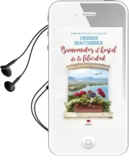 Descargar AudioLibro Bienvenidos al Hostal de la Felicidad de Debbie Macomber año 2016