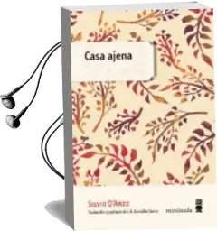 Descargar AudioLibro Casa Ajena de Silvio D Arzo año 2016