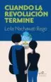 AudioLibro Cuando la Revolucion Termine de Leila Nachawati Rego