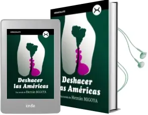 Descargar AudioLibro Deshacer las Américas de Hernan Migoya año 2016