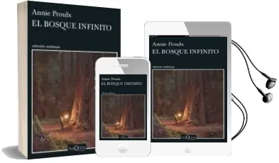 Descargar AudioLibro El Bosque Infinito de E. Annie Proulx año 2016