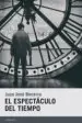 AudioLibro El Espectaculo del Tiempo de Juan Jose Becerra